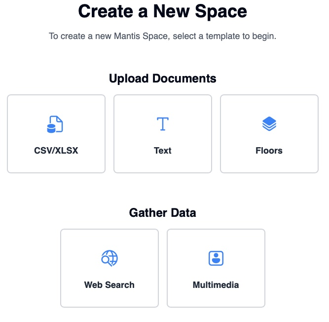 An image of the Create a Space page in Mantis that gives you the option to create a space with data from CSV/Excel files, Text, Floors, Web Search content, or third-party integrations (MultiMedia).